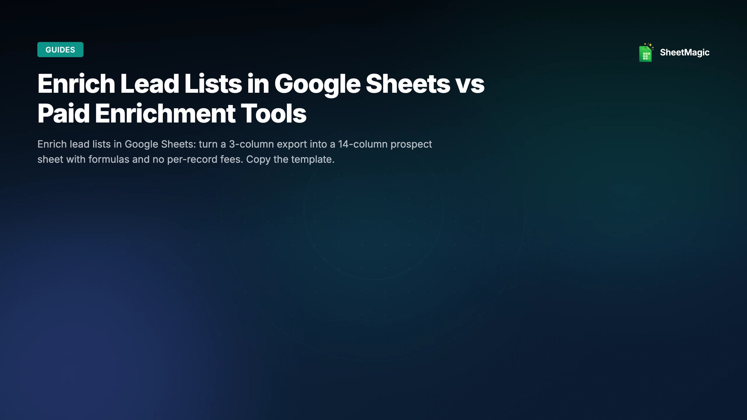 Enrich Lead Lists in Google Sheets vs Paid Enrichment Tools