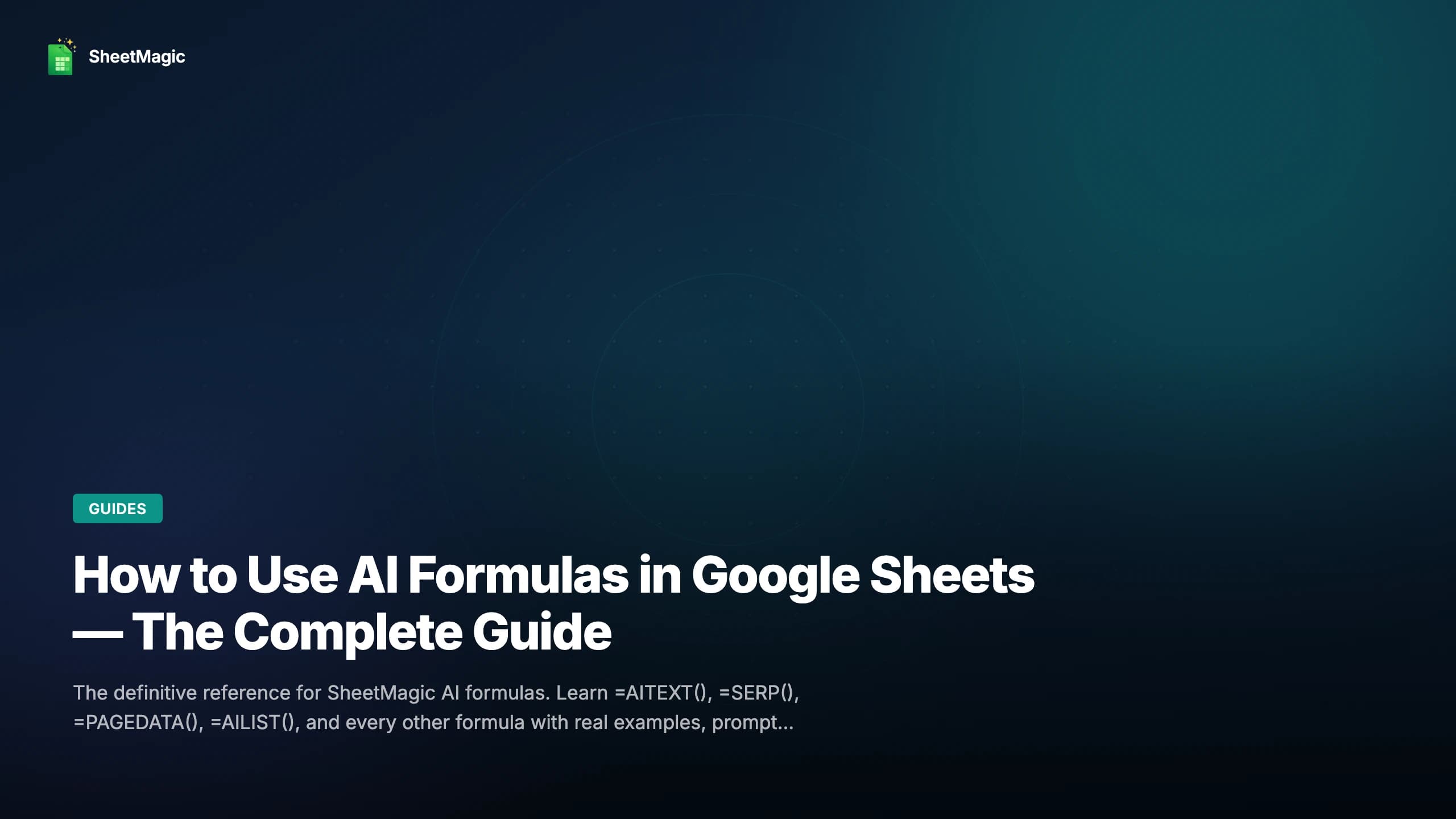 How to Use AI Formulas in Google Sheets — The Complete Guide